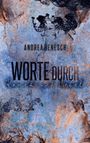 Andrea Benesch: Worte durch Rauch und Nebel, Buch