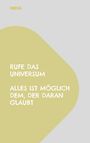 Oneha: Rufe das Universum Alles ist möglich dem, der daran glaubt, Buch