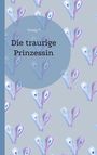 Trinity: Die traurige Prinzessin, Buch