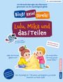 Dipl. -Psychologin Tilla Larson: Lulu, Mika und das blöde Teilen, Buch