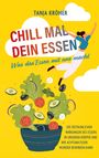 Tanja Kröher: Chill mal dein Essen, Buch