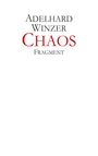 Adelhard Winzer: Chaos, Buch