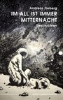 Andreas Fieberg: Im All ist immer Mitternacht, Buch