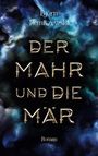 Björn Remiszewski: Der Mahr und die Mär, Buch