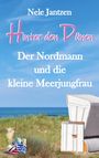 Nele Jantzen: Hinter den Dünen - Der Nordmann und die kleine Meerjungfrau, Buch