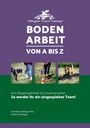 Cornelia Gattinger MSc: Bodenarbeit von A bis Z, Buch