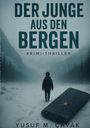 Yusuf M. Çavak: Der Junge aus den Bergen, Buch