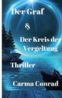 Carma Conrad: Der Graf & Der Kreis der Vergeltung, Buch