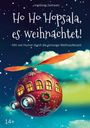 Ingeborg Zadravec: Ho Ho Hopsala, es weihnachtet!, Buch