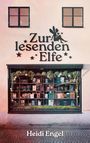 Heidi Engel: Zur lesenden Elfe, Buch