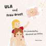 Roberta Russi: Ula und Frau Brust, Buch