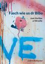 Cédric Rothacher: Fasch wie us dr Bibu, Buch