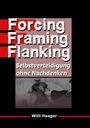 Willi Haager: Forcing, Framing, Flanking, Buch