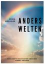 Erika Wechsler: Anders Welten, Buch