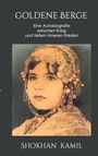 Shokhan Kamil: Goldene Berge, Buch