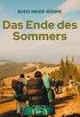 Bodo Meier-Böhme: Das Ende des Sommers, Buch