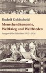 Rudolf Goldscheid: Menschenökonomie, Weltkrieg und Weltfrieden, Buch