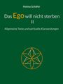 Helma Schäfer: Das Ego will nicht sterben II, Buch