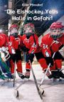 Elke Pfesdorf: Die Eishockey Yetis: Halle in Gefahr!, Buch