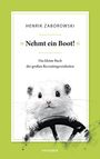 Henrik Zaborowski: »Nehmt ein Boot!«, Buch