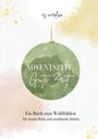 Claudia Schuberth: Adventszeit. Gute Zeit., Buch