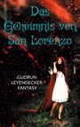 Gudrun Leyendecker: Das Geheimnis von San Lorenzo, Buch