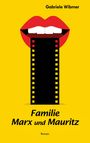 Gabriele Wibmer: Familie Marx und Mauritz, Buch