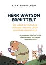 Ella Mondschein: Herr Watson ermittelt, Buch