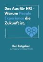 Mirko Schumann: Das Aus für HR! - Warum People Experience die Zukunft ist., Buch