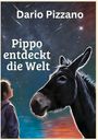 Dario Pizzano: Pippo entdeckt die Welt, Buch