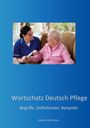 Sandra Hohmann: Wortschatz Deutsch Pflege, Buch