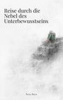 Reto Burn: Reise durch die Nebel des Unterbewusstseins, Buch