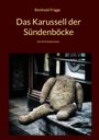 Reinhold Frigge: Das Karussell der Sündenböcke, Buch