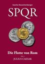 Sascha Rauschenberger: SPQR - Die Flotte von Rom, Buch