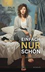 Anja Pitzke: Einfach nur schön, Buch