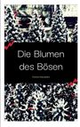 Charles Baudelaire: Die Blumen des Bösen, Buch