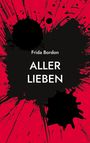 Frida Bordon: Aller Lieben, Buch