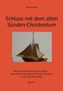 Michael Pflaum: Schluss mit dem alten Sünden-Christentum, Buch