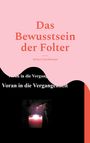 Ayleen Lyschamaya: Das Bewusstsein der Folter, Buch