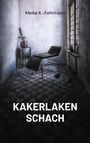 Meike K. -Fehrmann: Kakerlaken Schach, Buch