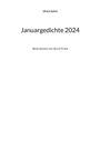 Ulrich Selich: Januargedichte 2024, Buch