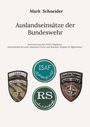 Mark Schneider: Auslandseinsätze der Bundeswehr, Buch