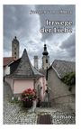 Juergen von Rehberg: Irrwege der Liebe, Buch