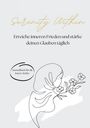 "Serenity Within. Erreiche inneren Frieden und stärke deinen Glauben täglich. Journalbuch für die Innere Stärke."  
Illustration einer Frau mit Blumen.