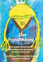 Kurt Froschkönig: Der Froschkönig, Buch