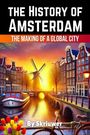 Skriuwer. com: The History of Amsterdam, Buch