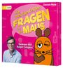 Daniela Nase: Frag doch mal ... die Maus: Die meistgestellten Fragen an die Maus, CD,CD