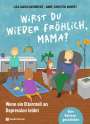 Lisa-Maria Mehrkens: Wirst du wieder fröhlich, Mama?, Buch