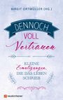 : Dennoch voll Vertrauen, Buch