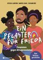 Ein Pflaster für Frieda: Zusammen gegen Alltagsrassismus. Drei lächelnde Figuren, eine mit Brille, auf beigem Hintergrund.